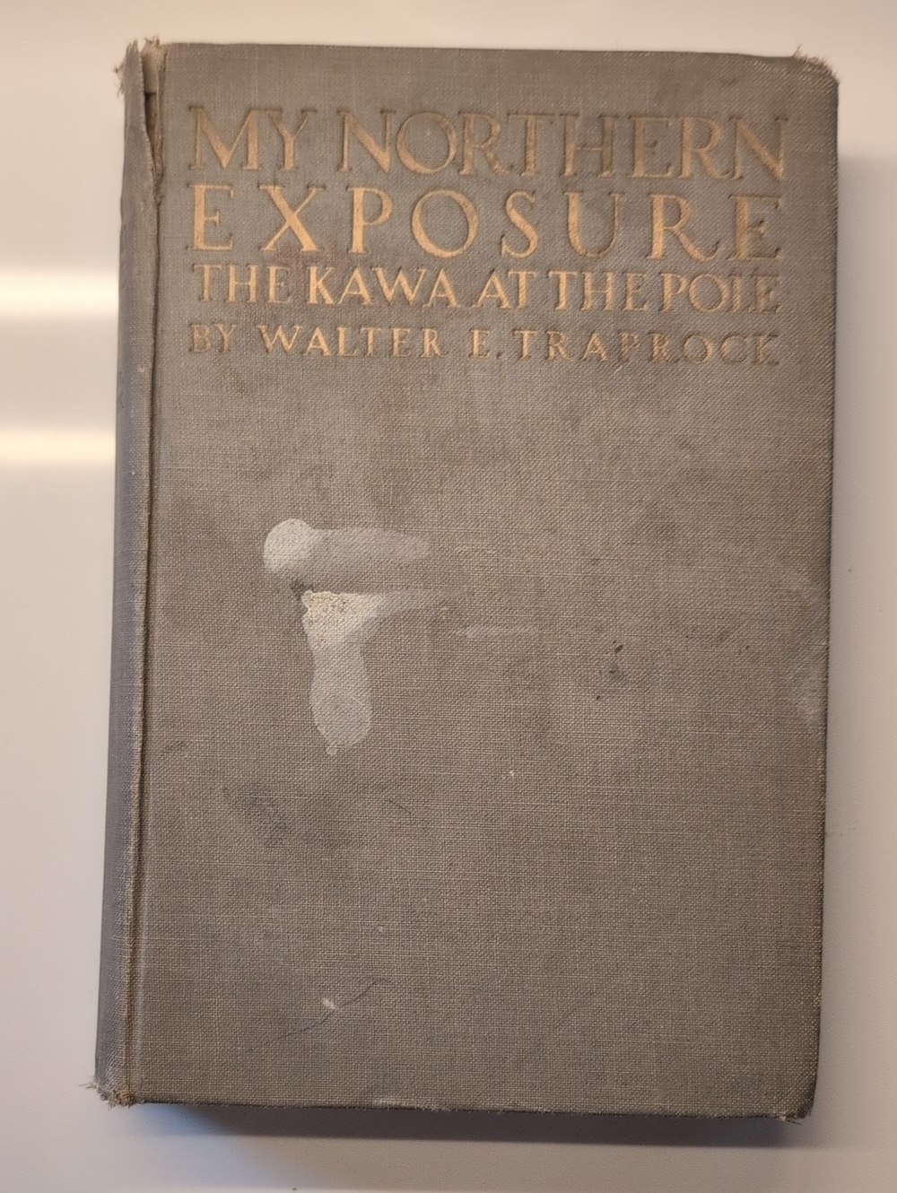 Vintage 1922 My Northern Exposure 1st Ed Antique Book Rare Collectible UNIQUE